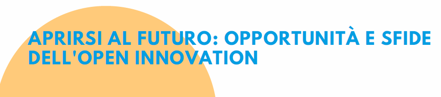 Aprirsi al futuro: Opportunità e sfide dell’Open Innovation. Il 13 maggio seminario di Future4Puglia