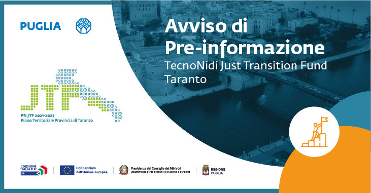 In arrivo TecnoNidi Just Transition Fund per Taranto. Sarà gestito da Puglia Sviluppo. Pubblicata sul Burp la scheda di preinformazione