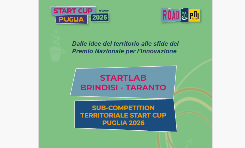 Al via la StartLab Brindisi-Taranto, Sub Competition per la partecipazione alla Start Cup Puglia 2026. Aperte le candidature per startup innovative e team informali